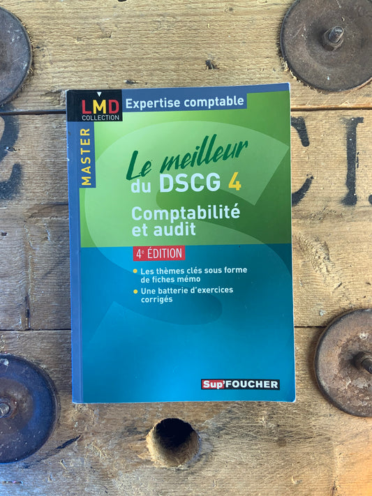 Le meilleur du DSCG 4 : Comptabilité et audit