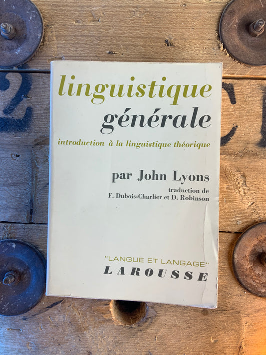 Linguistique générale : introduction à la linguistique théorique - John Lyons