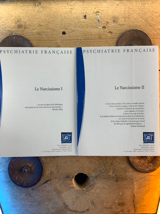 Le narcissisme I et II [ Psychiatrie française ] - XXXXVI 1/15 et 2/15