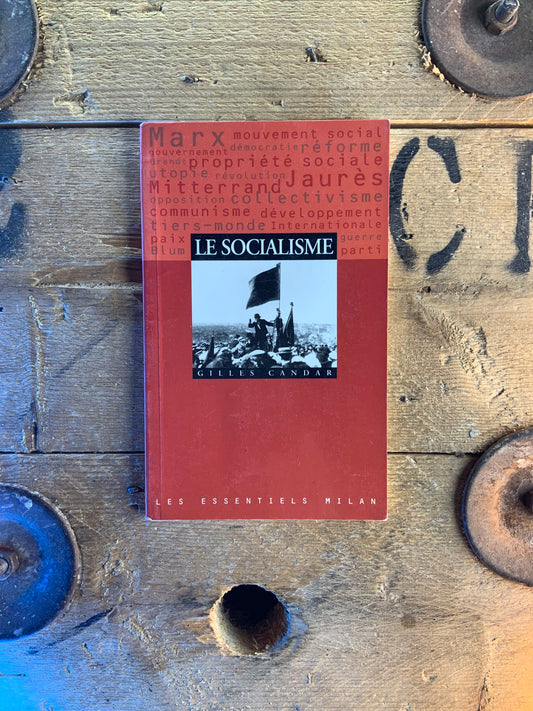 Le socialisme - Gilles Candar