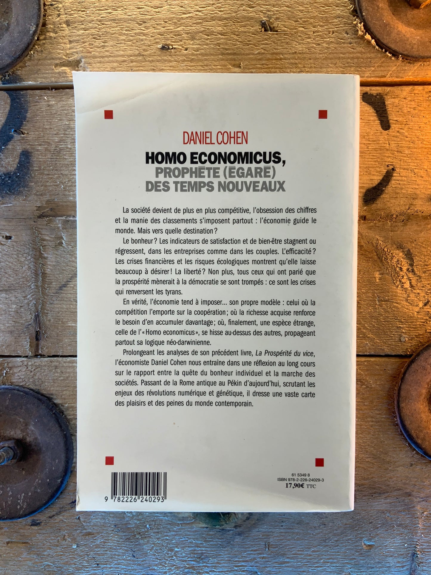 Homo economicus, prophète (égaré) des temps nouveaux - Daniel Cohen