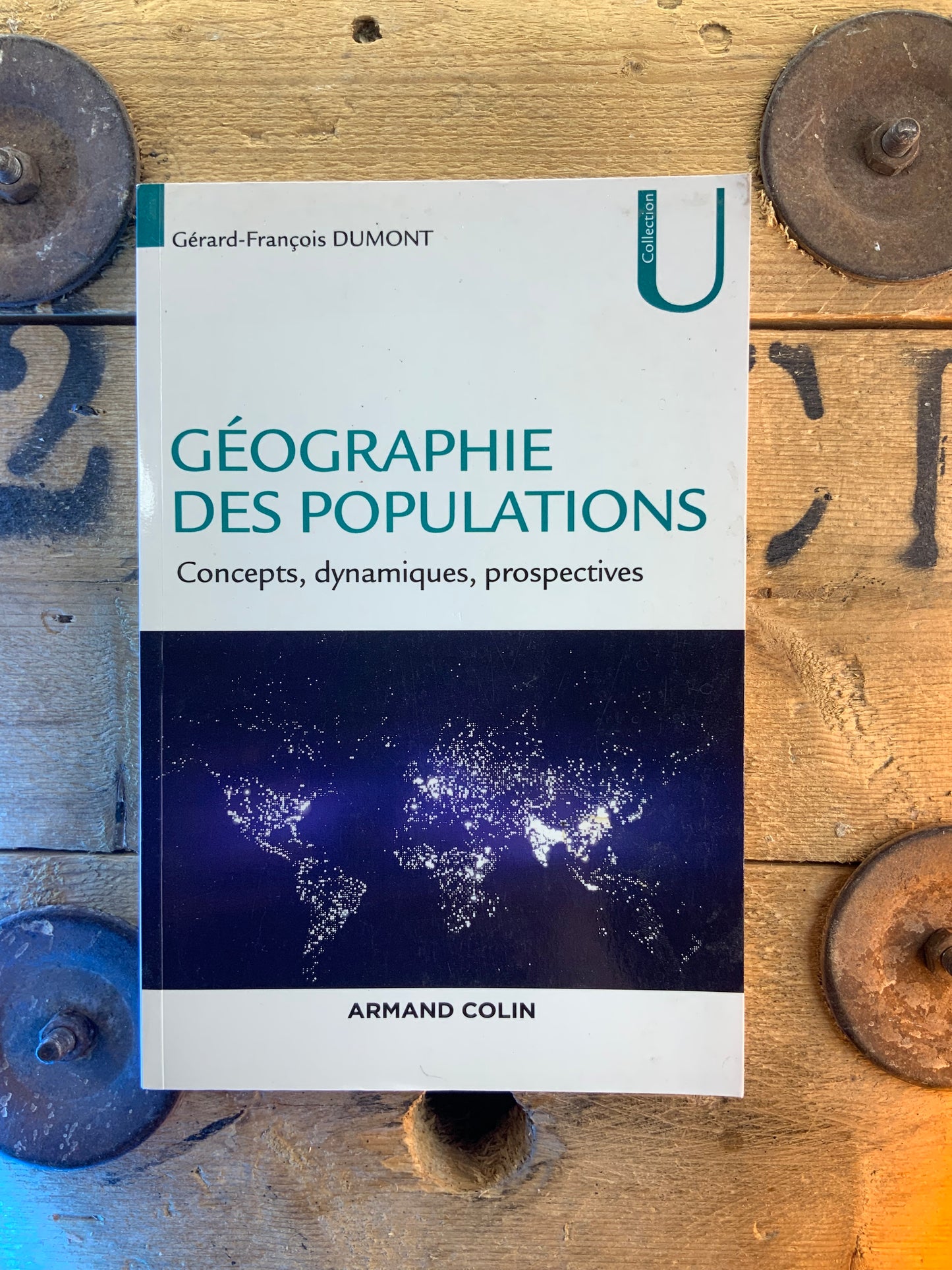 Géographie des populations : concepts, dynamiques, prospectives - Gérard-François Dumont
