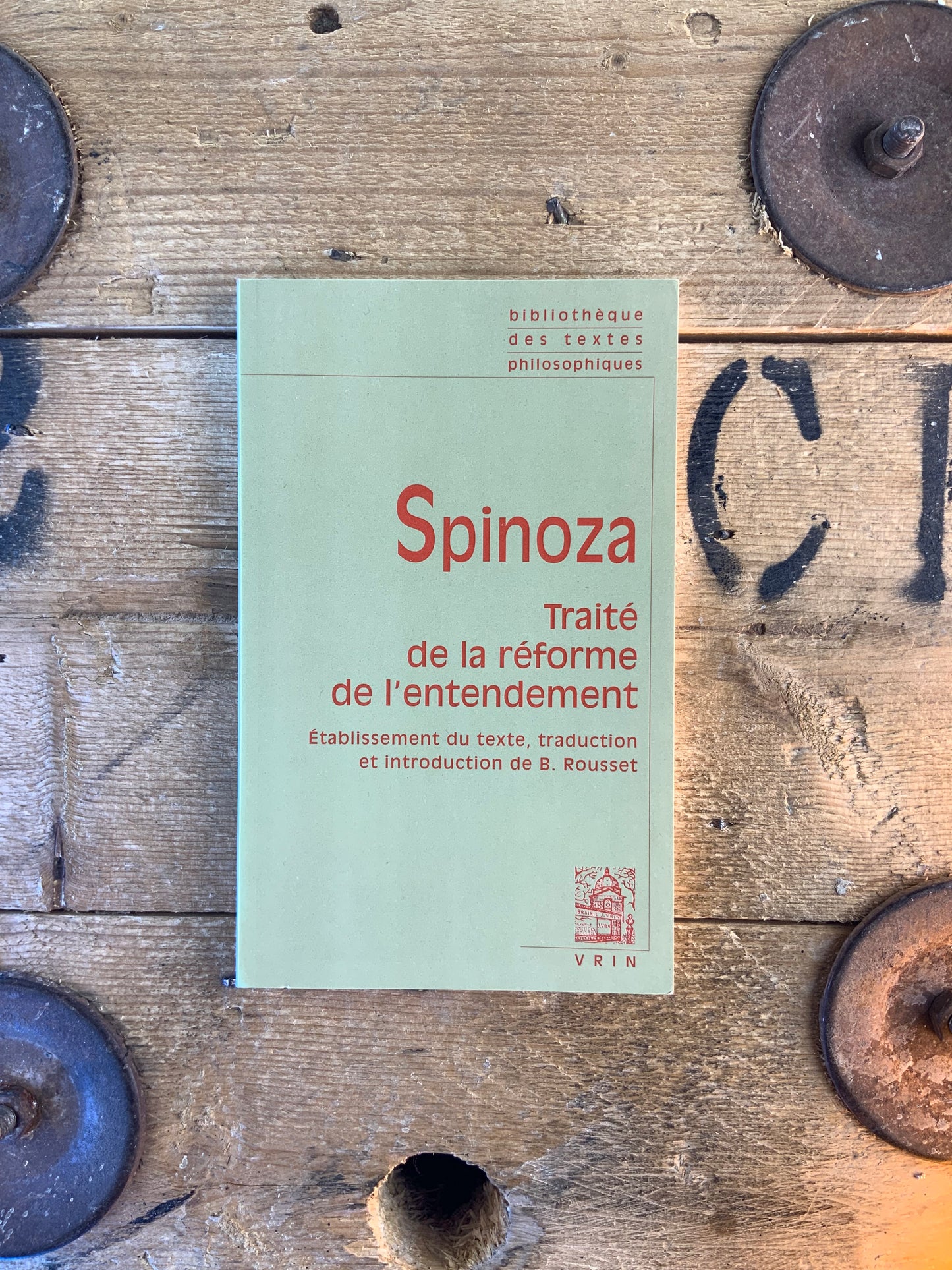 Traité de la réforme de l’entendement - Baruch Spinoza