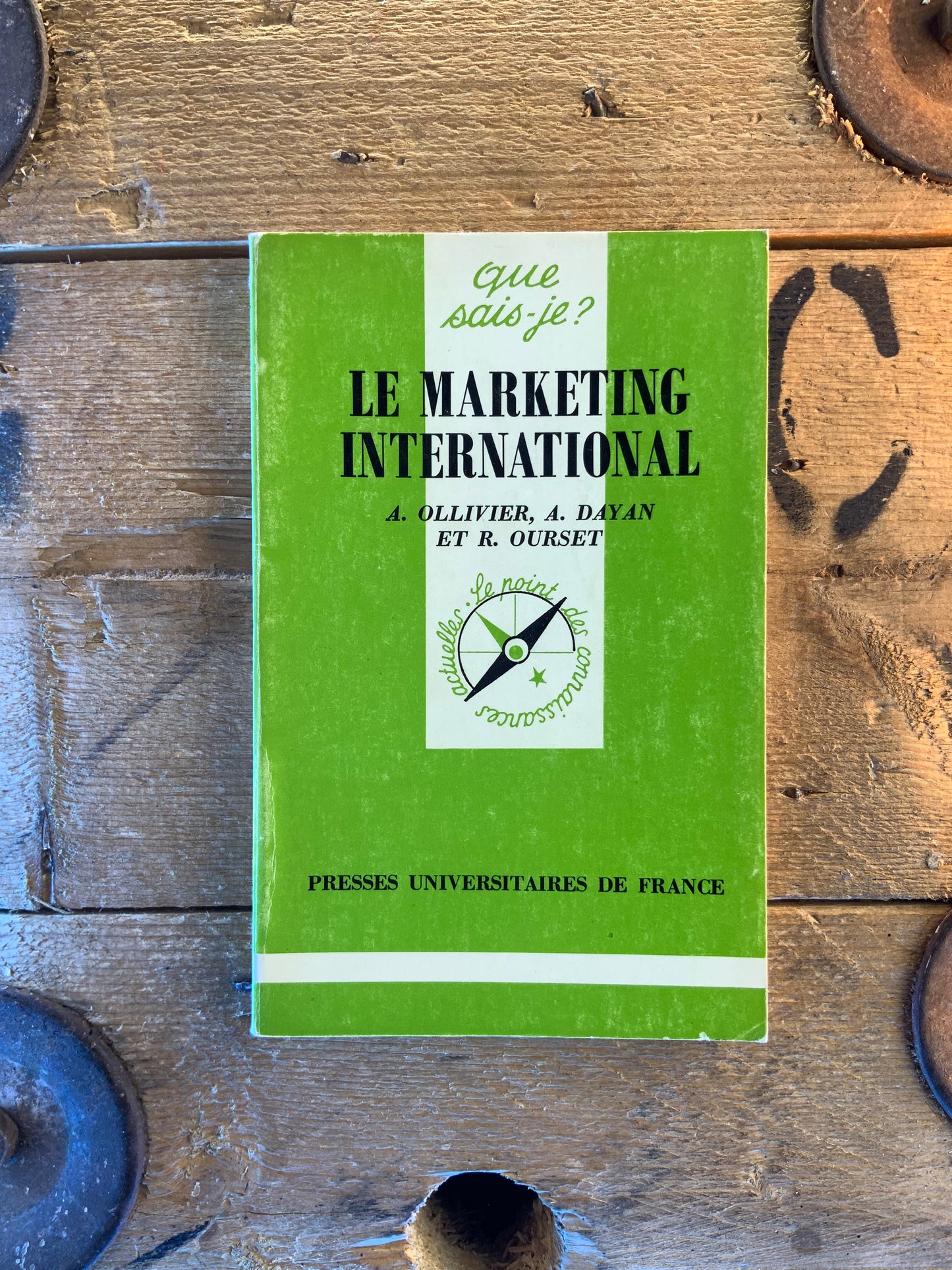 Le marketing international - A. Ollivier, A. Dayan et R. Ourset