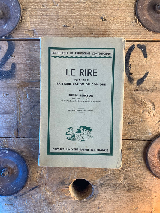 Le rire : essai sur la signification du comique - Henri Bergson