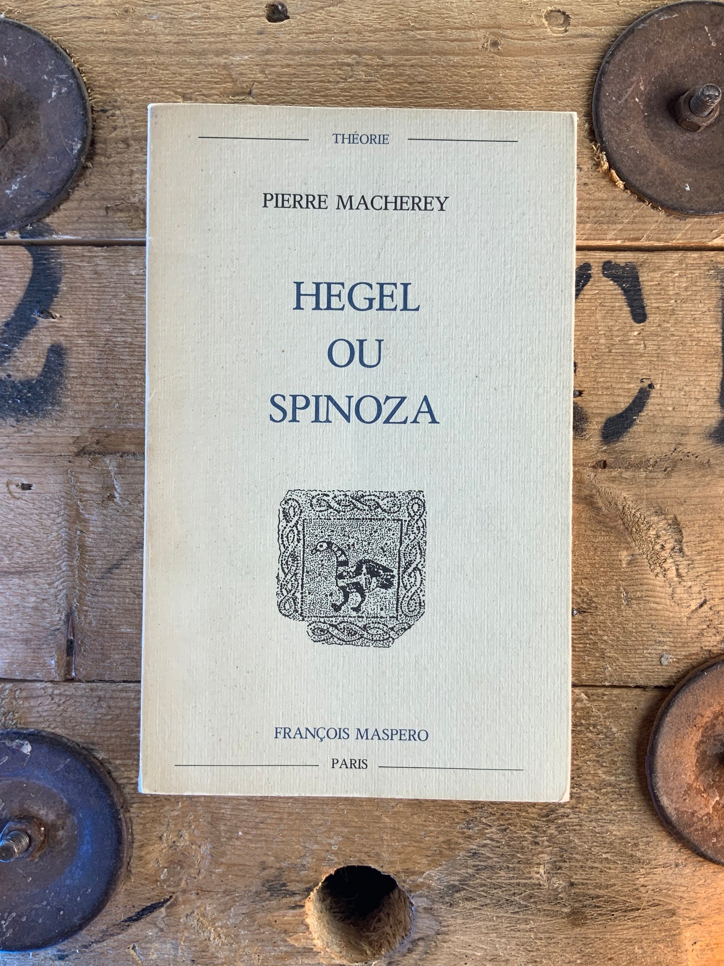 Hegel ou Spinoza - Pierre Macherey
