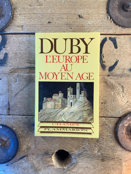 L’Europe au Moyen Âge - Georges Duby
