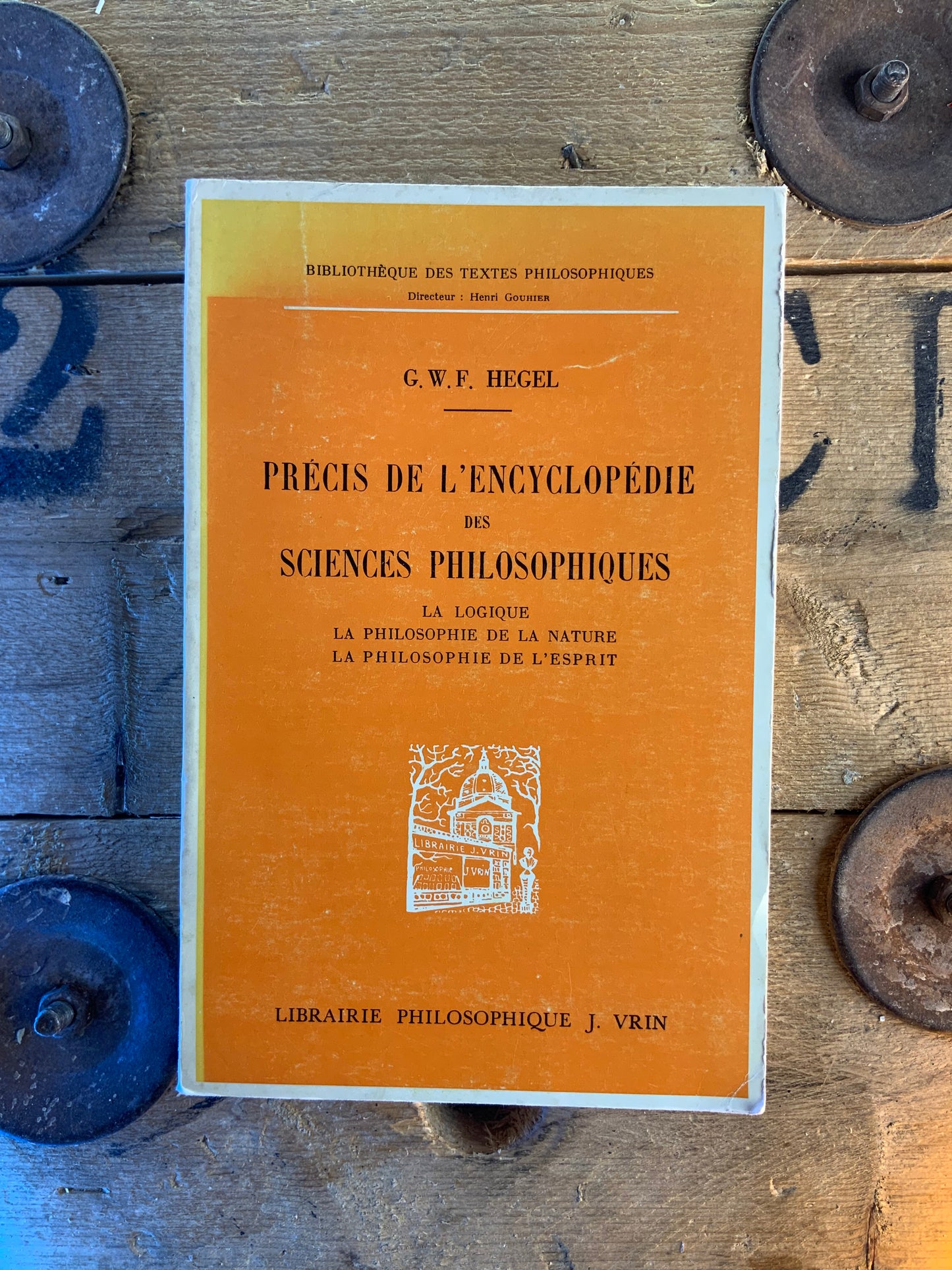 Précis de l’encyclopédie des sciences philosophiques - G.W.F. Hegel