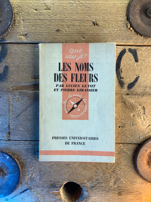Les noms des fleurs - Lucien Guyot et Pierre Gibassier