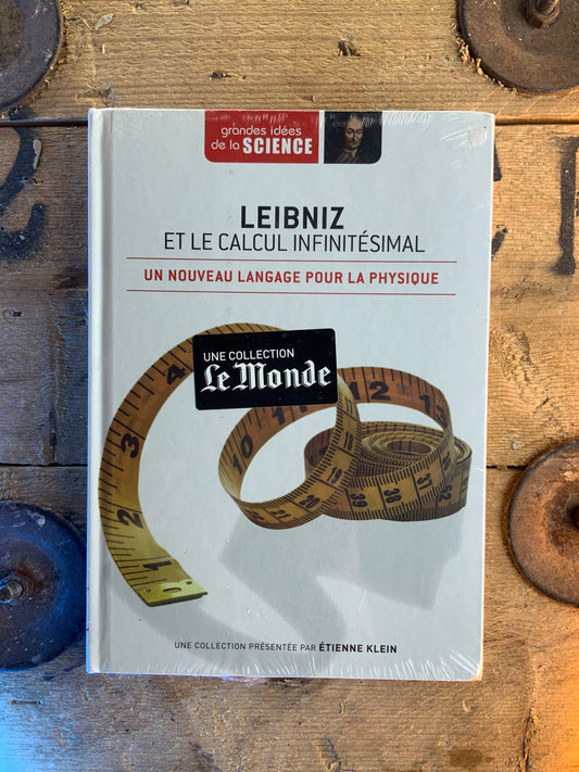 Leibniz et le Calcul infinitésimal : un nouveau langage pour la physique [ GRANDES IDÉES DE LA SCIENCE ]