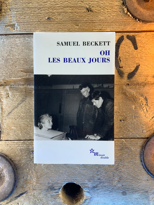 Oh les beaux jours - Samuel Beckett