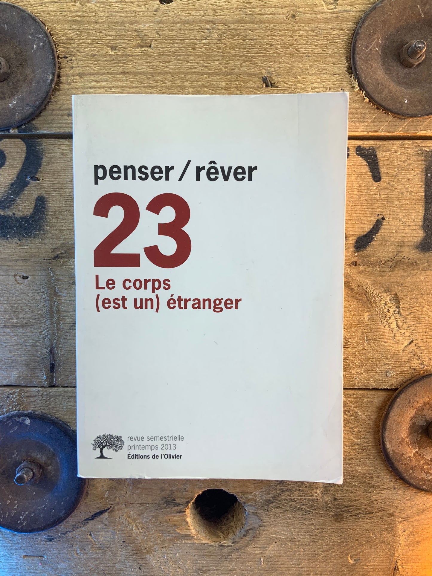 Le corps (est un) étranger [ Penser/Rêver - Revue de psychanalyse ] n° 23