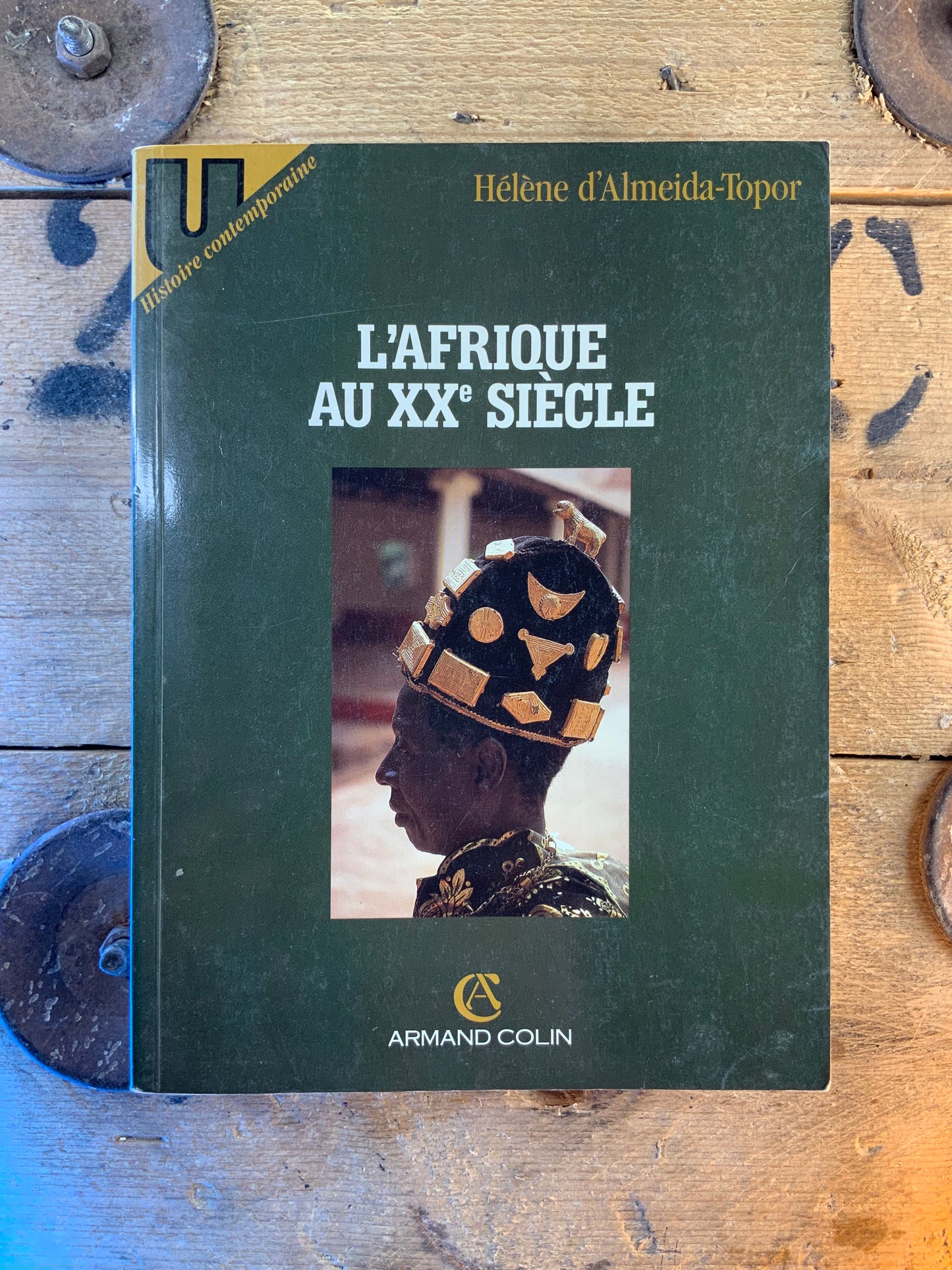 L’Afrique au XXe siècle - Hélène d’Almeida-Topor
