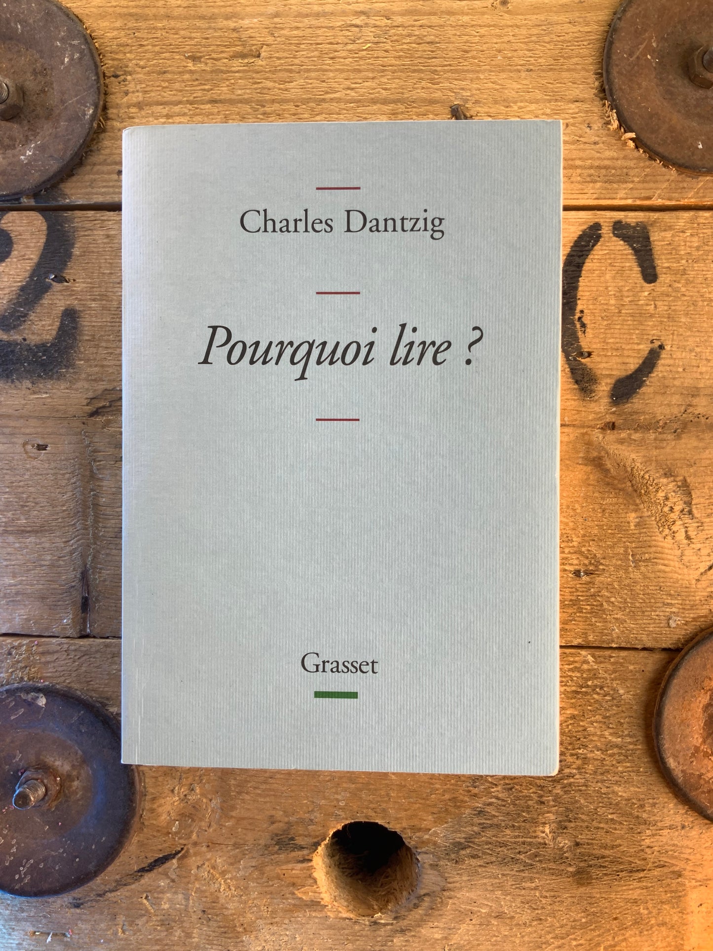 Pourquoi lire ? - Charles Dantzig