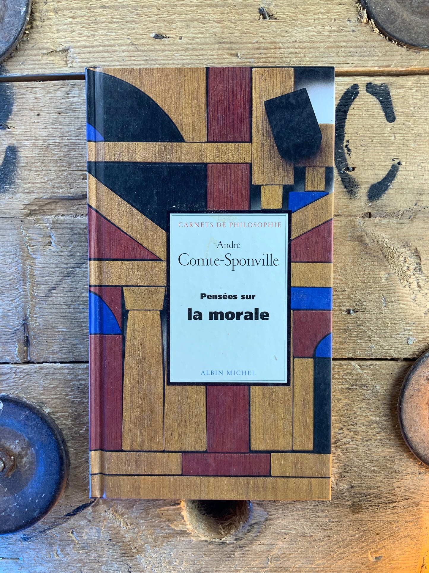 Pensées sur la morale - André Comte-Sponville