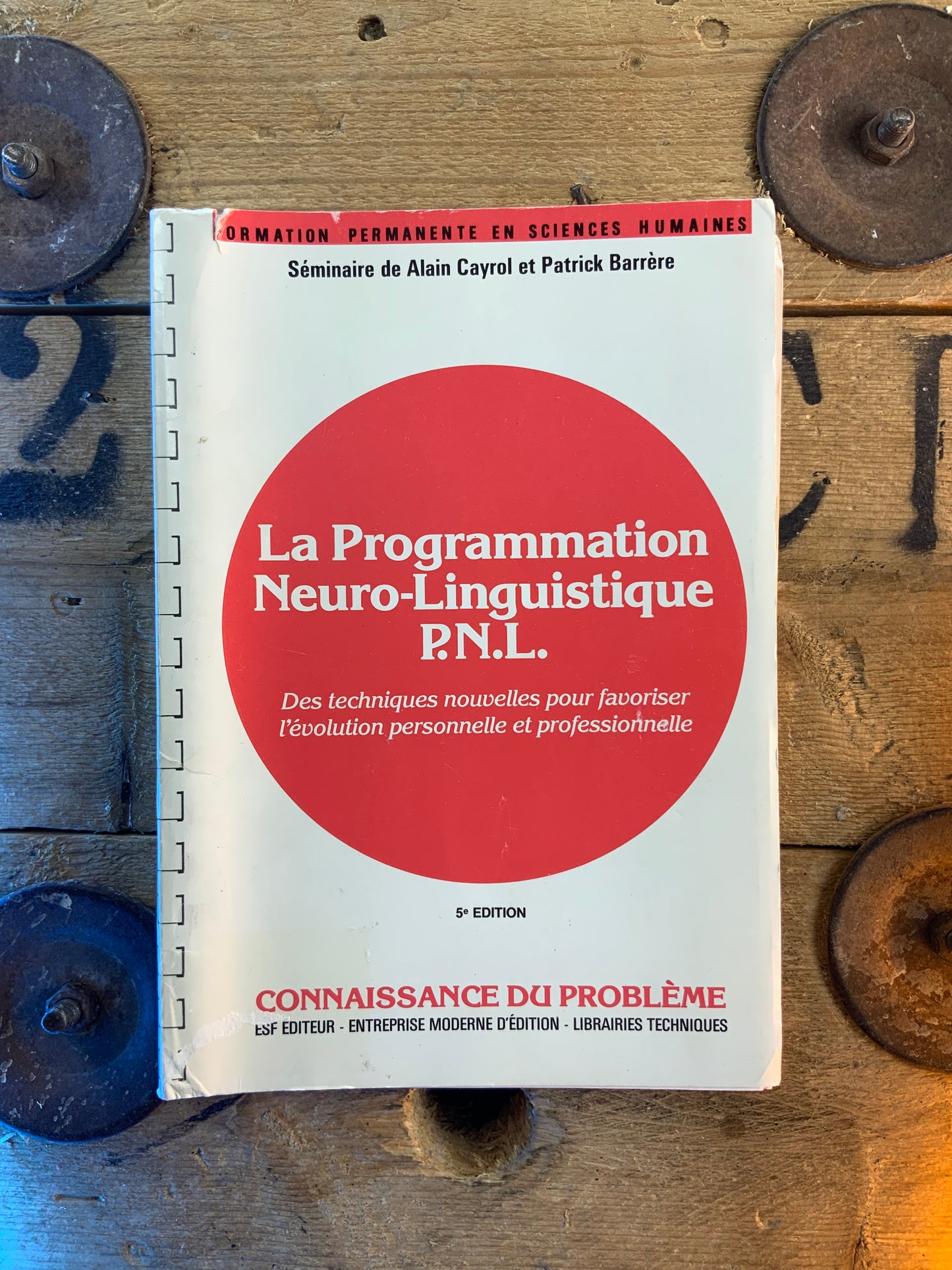 La Programmation Neuro-Linguistique P.N.L