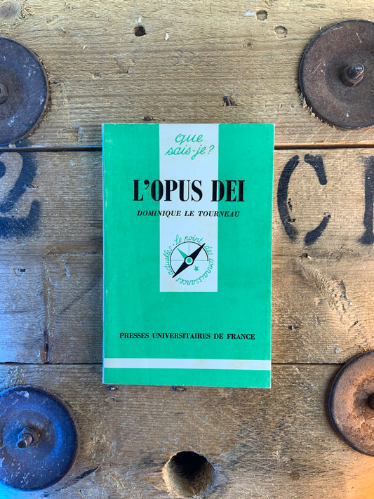 L’Opus Dei - Dominique Le Tourneau