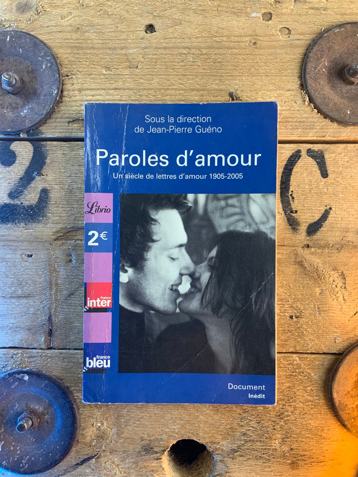 Paroles d’amour : un siècle d’amour 1905-2005