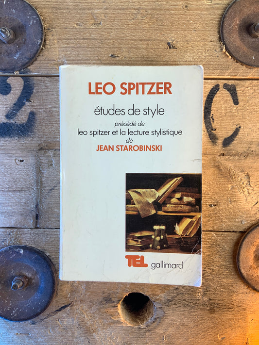 Études de style - Leo Spitzer .    précédé de Leo Spitzer et la lecture stylistique de Jean Starobinski