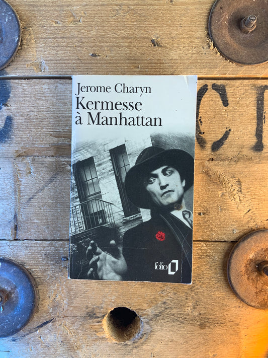Kermesse à Manhattan - Jerome Charyn