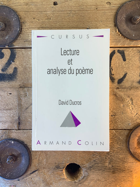 Lecture et analyse du poème - David Ducros