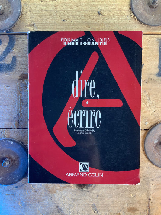 Dire, écrire - Bernadette Gromer et Marlise Weiss