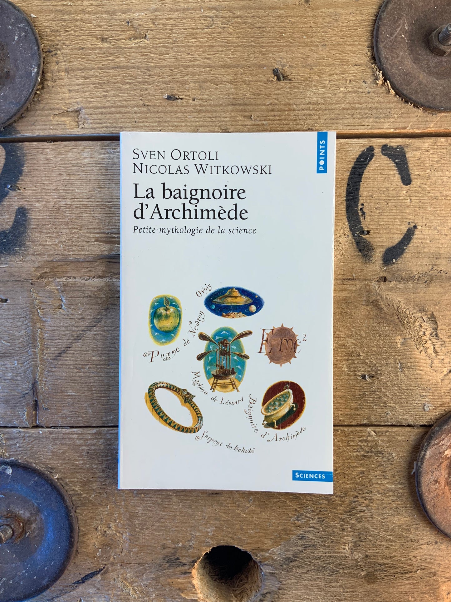 La baignoire d’Archimed - Sven Ortoli et Nicolas Witkowski