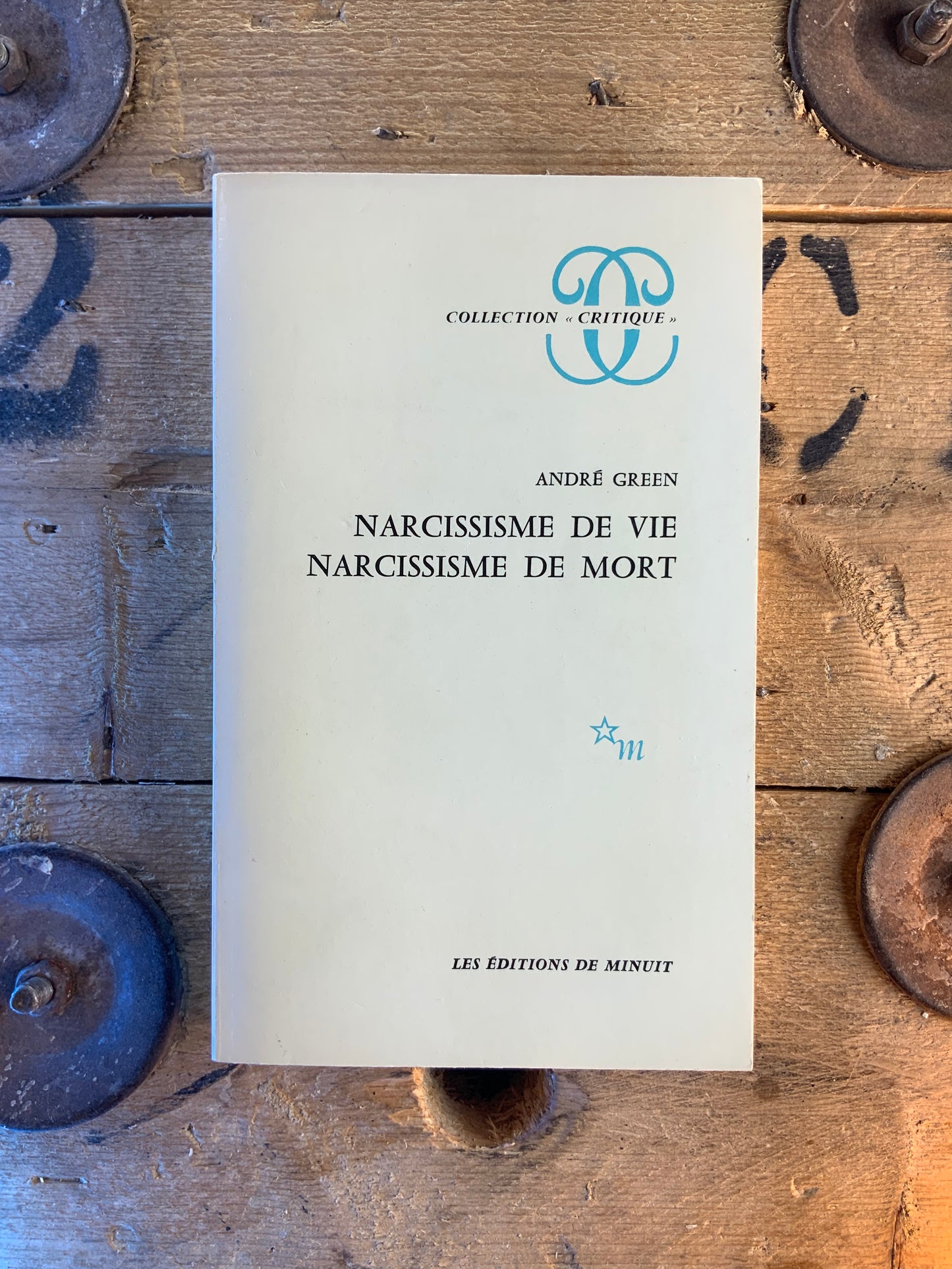 Narcissisme de vie Narcissisme de mort - André Green