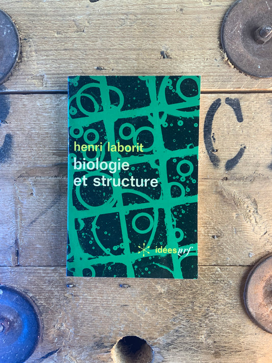 Biologie et structure - Henri Laborit