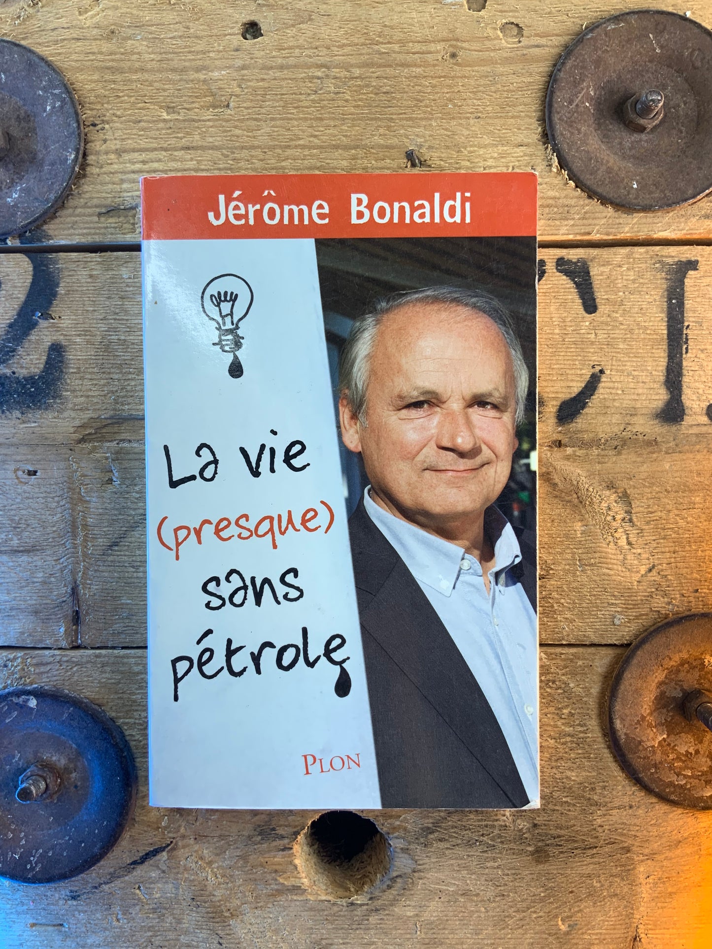 La vie (presque) sans pétrole - Jérôme Bonaldi