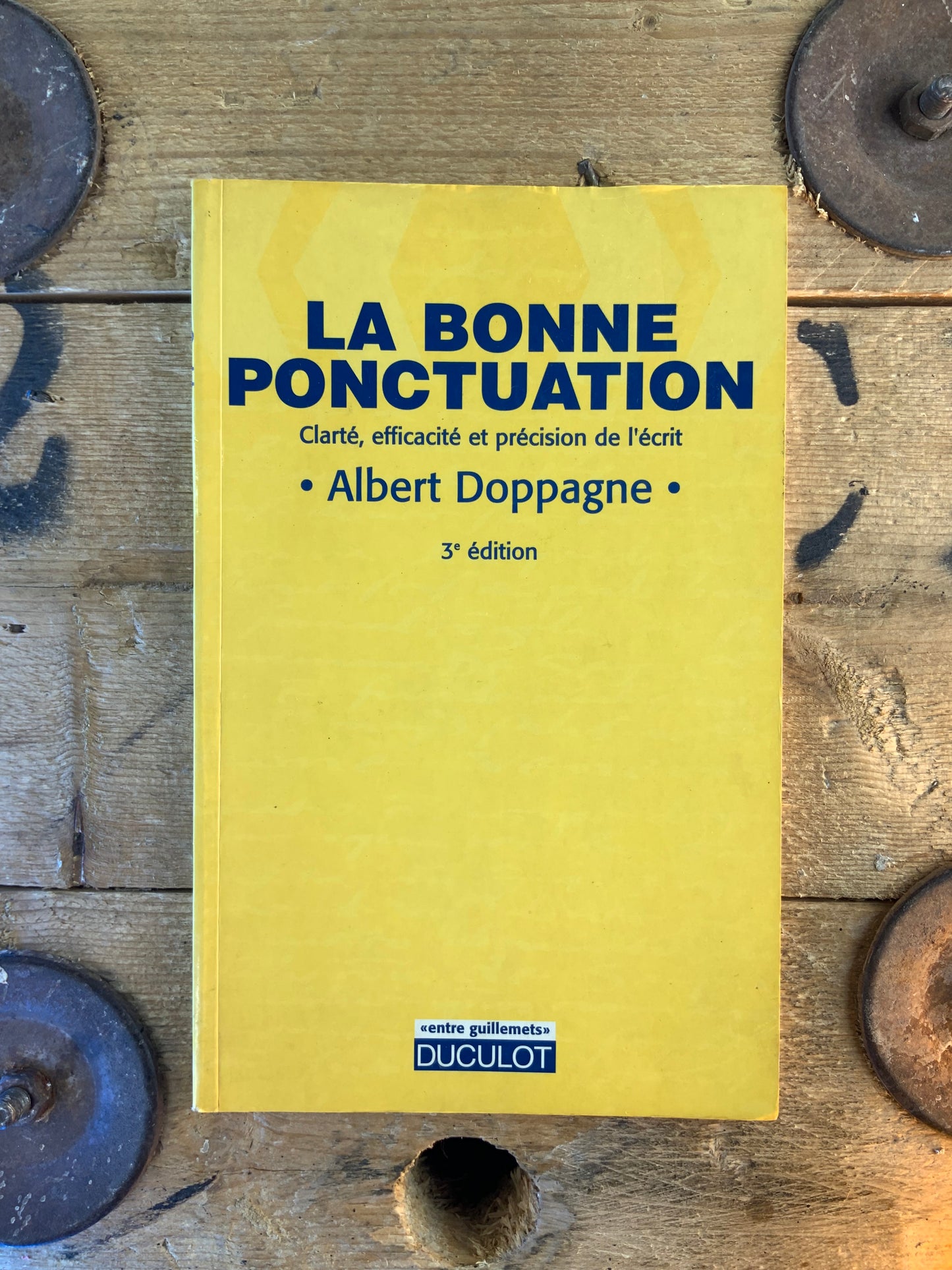 La bonne ponctuation : clarté, efficacité et précision de l’écrit - Albert Doppagne