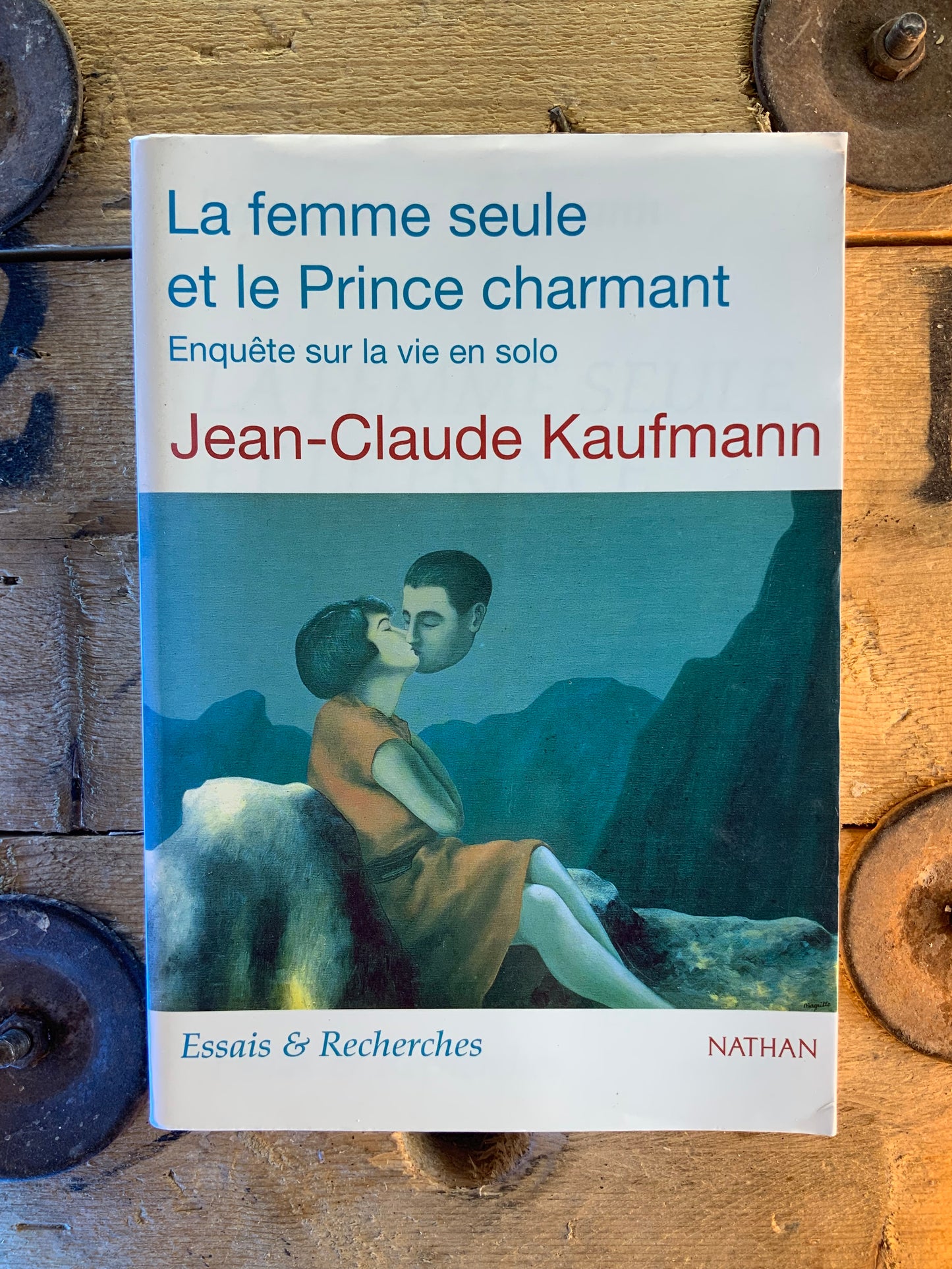 La femme seule et le prince charmant : enquête sur la vie en solo - Jean-Claude Kaufmann