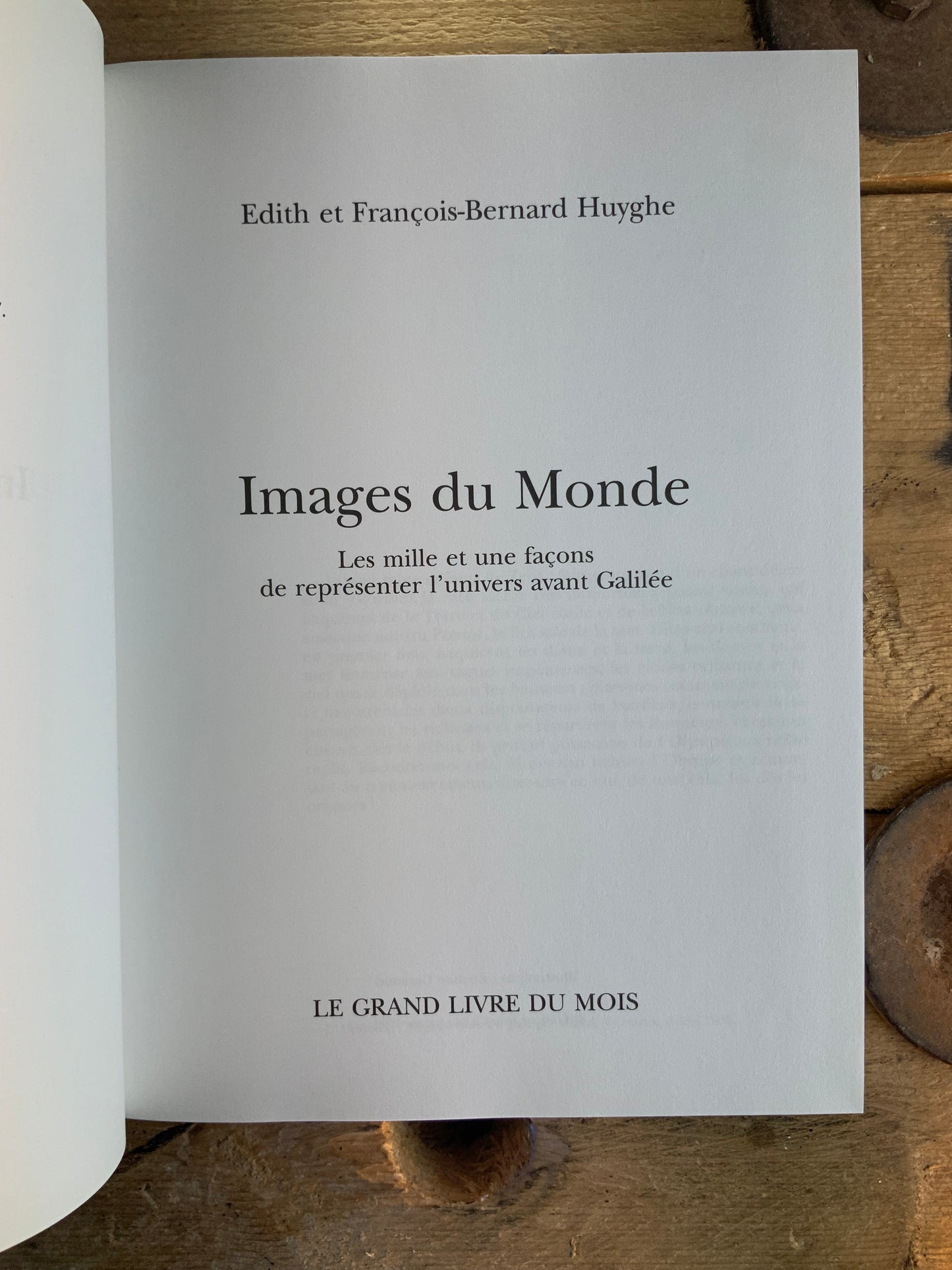 Images du Monde : les milles et une façons de représenter l’Univers avant Galilée - Edith et François-Bernard Huyghe
