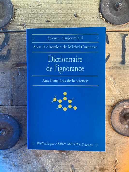 Dictionnaire de l’ignorance : aux frontières de la science