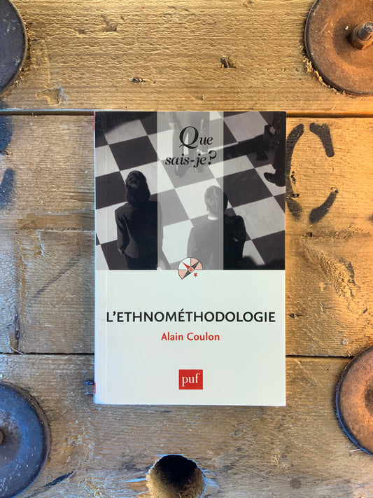 L’éthnométhodologie - Alain Coulon