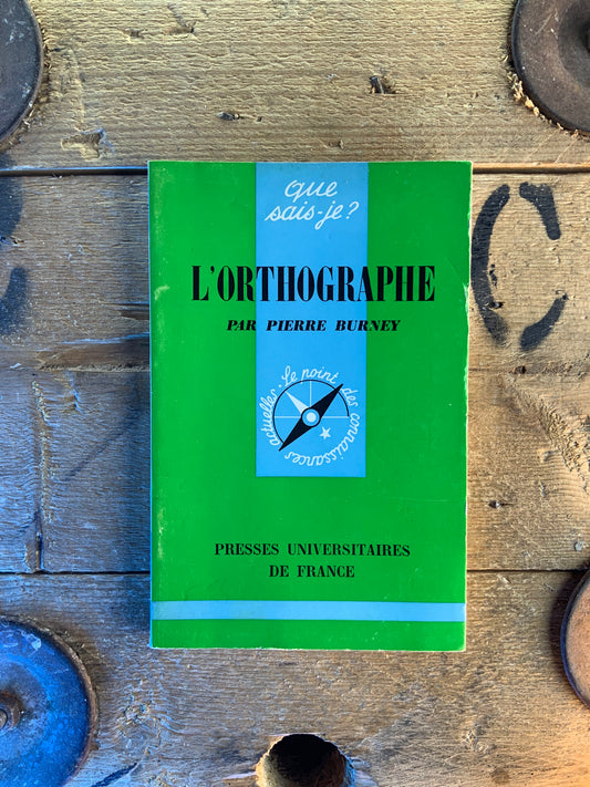 L’orthographie - Pierre Burney
