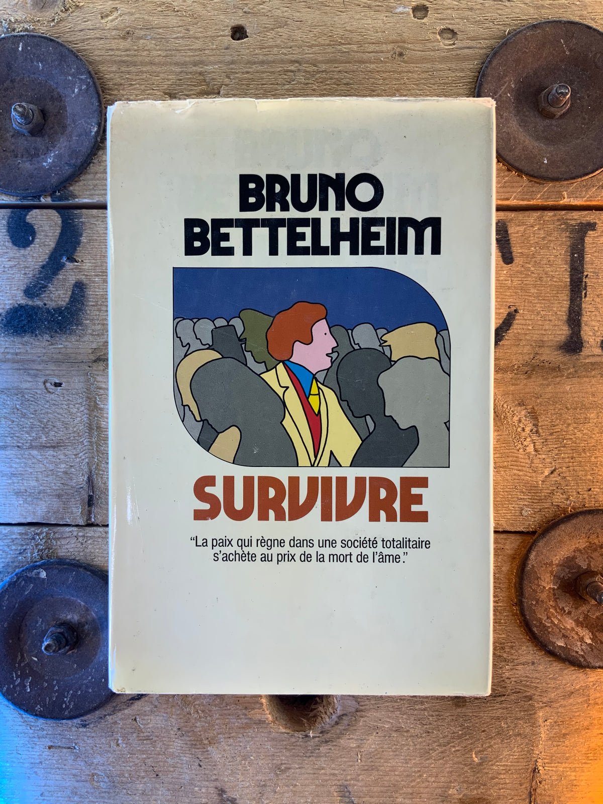 Survivre - Bruno Bettelheim