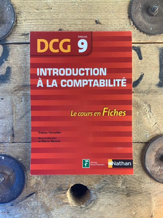 Introduction à la comptabilité : les cours en fiches [ DCG 9 ]