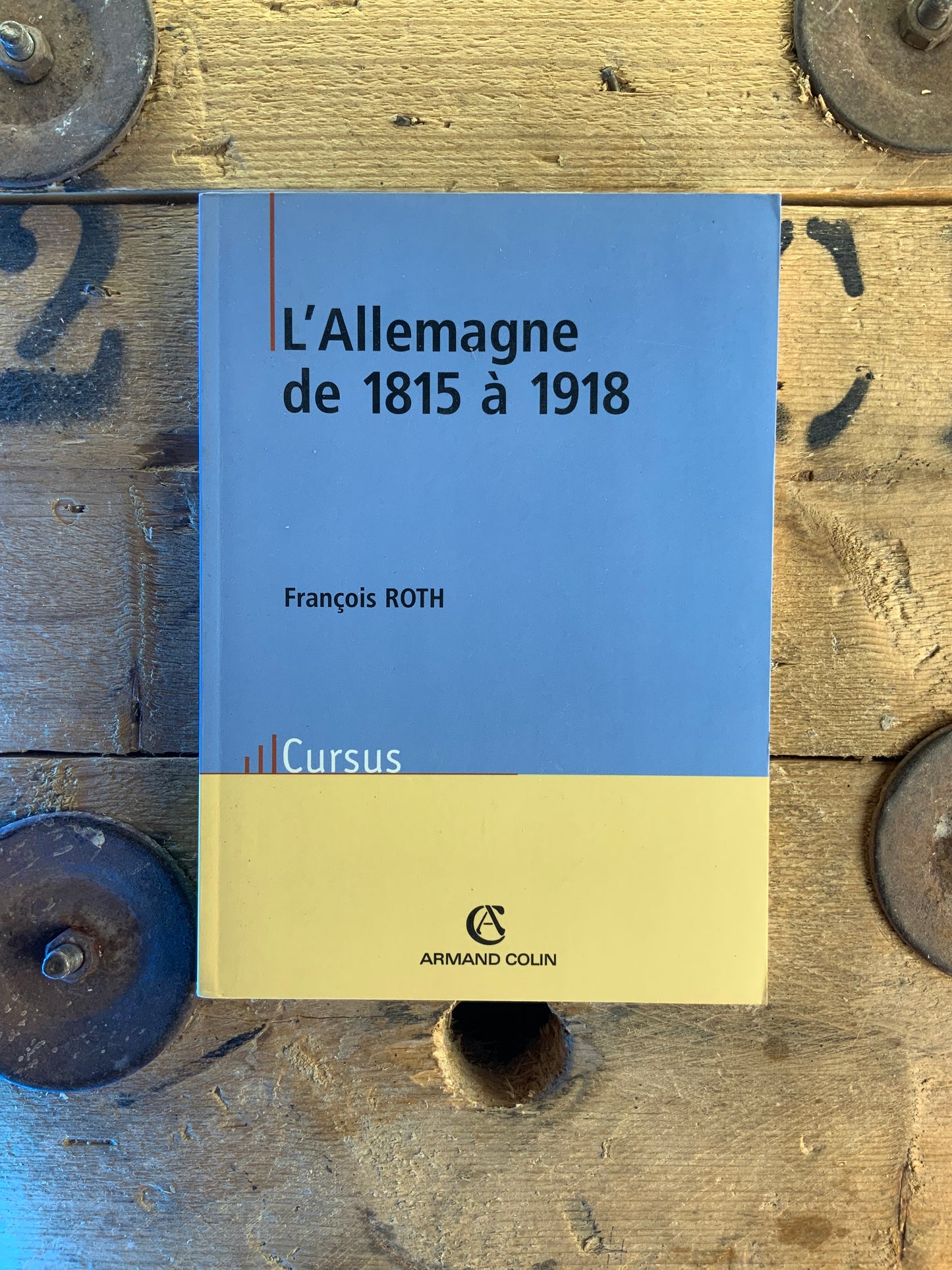 L’Allemagne de 1815 à 1918 - François Roth