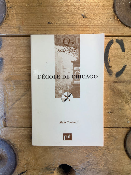 L’école de Chicago - Alain Coulon