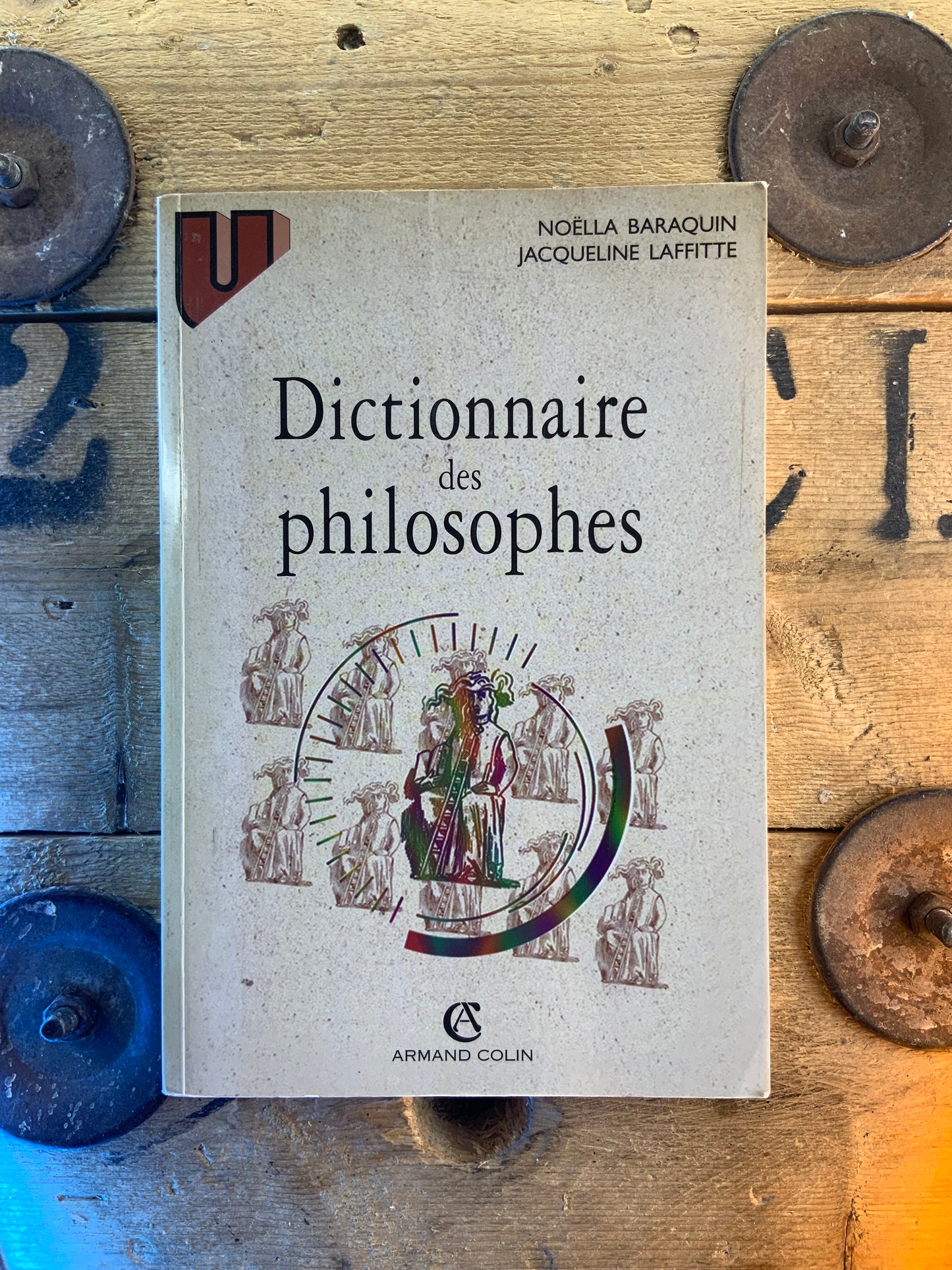 Dictionnaire des philosophes - Noëlla Baraquin et Jacqueline Laffitte