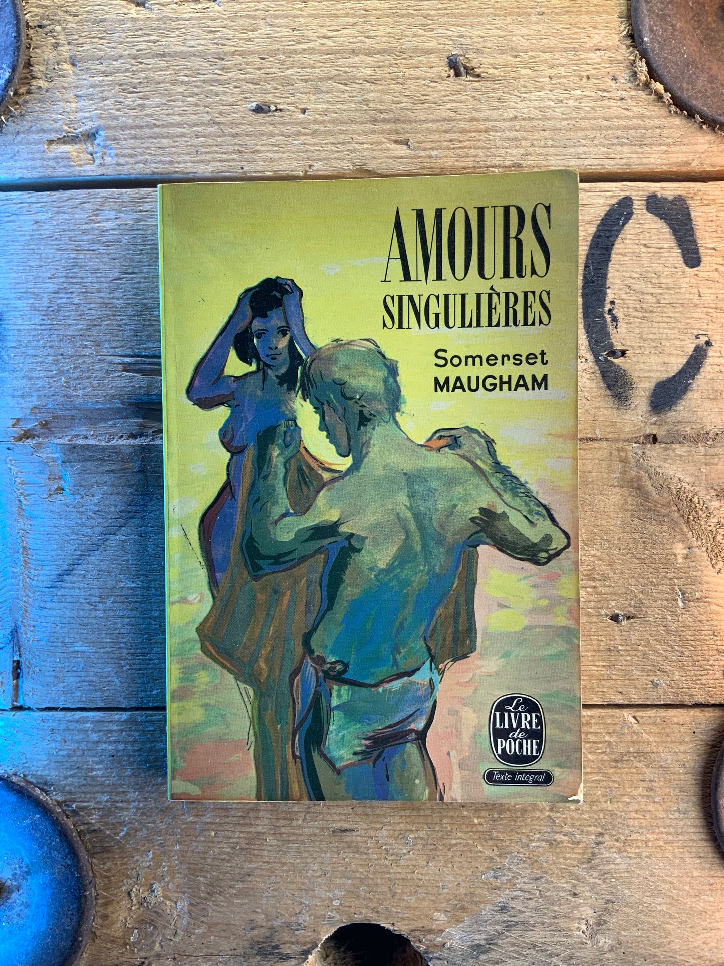 Amours singuliers - Somerset Maugham