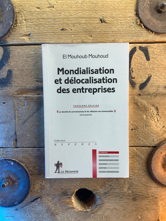 Mondialisation et délocalisation des entreprises - El Mouhoub Mouhoud