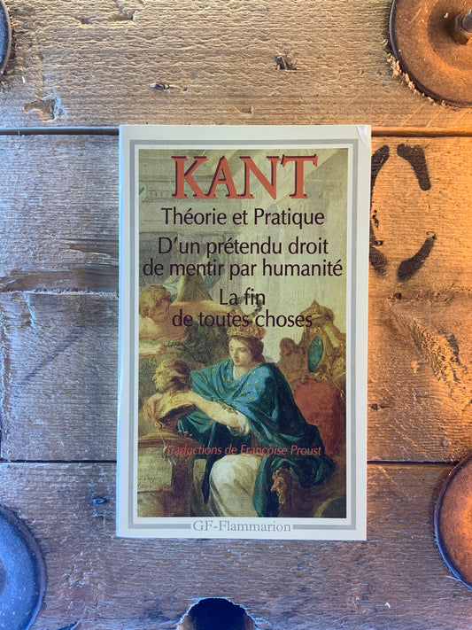 Théorie et Pratique, D’un prétendu droit de mentir par humanité, La fin de toutes choses - Emmanuel Kant