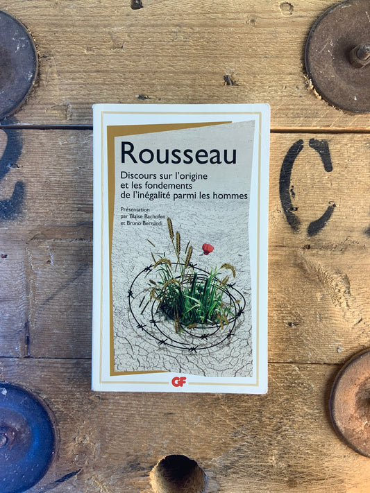 Discours sur l’origine et les fondements de l’inégalité parmi les hommes - Jean-Jacques Rousseau