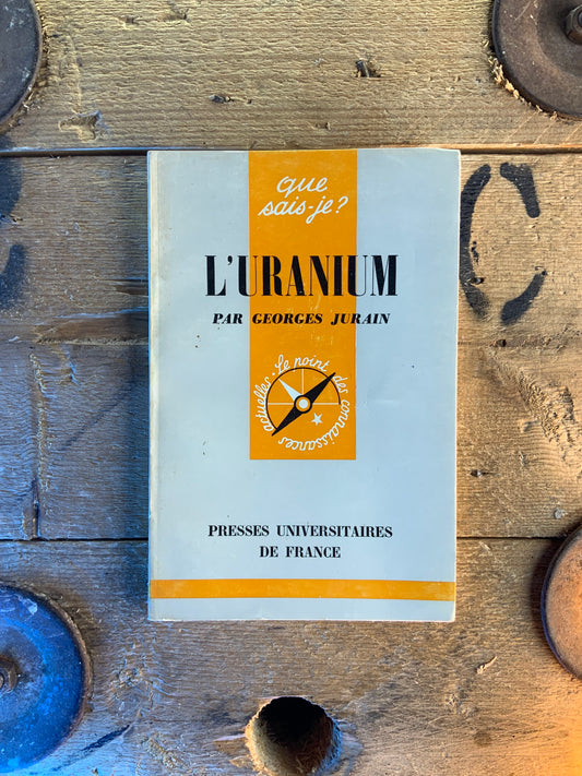 L’uranium - Georges Jurin