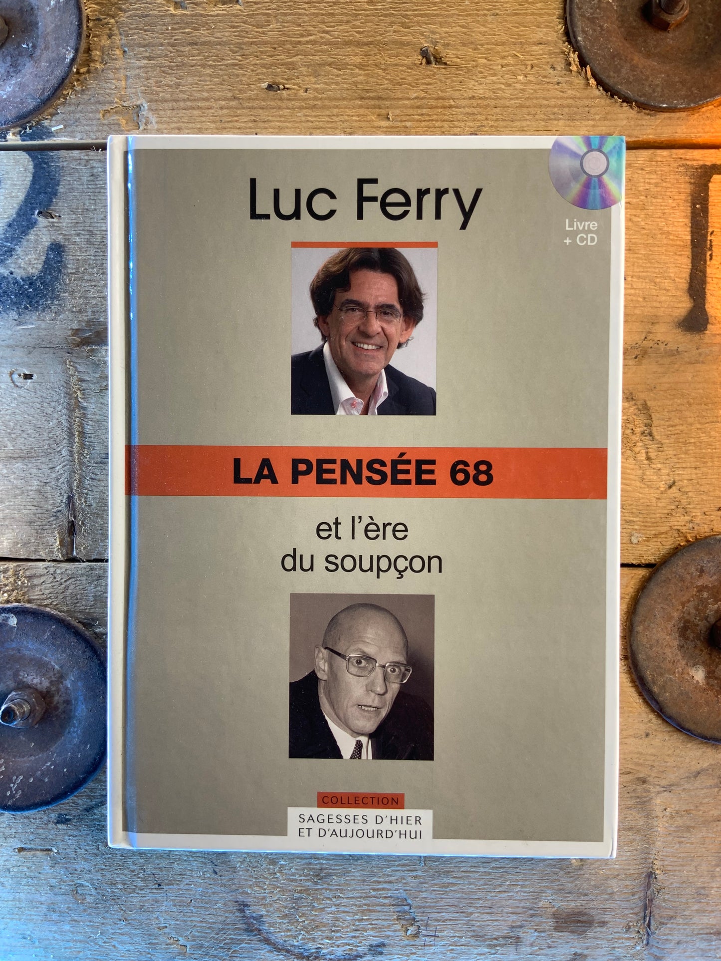 La pensée 68 et l’ère du soupçon - Luc Ferry