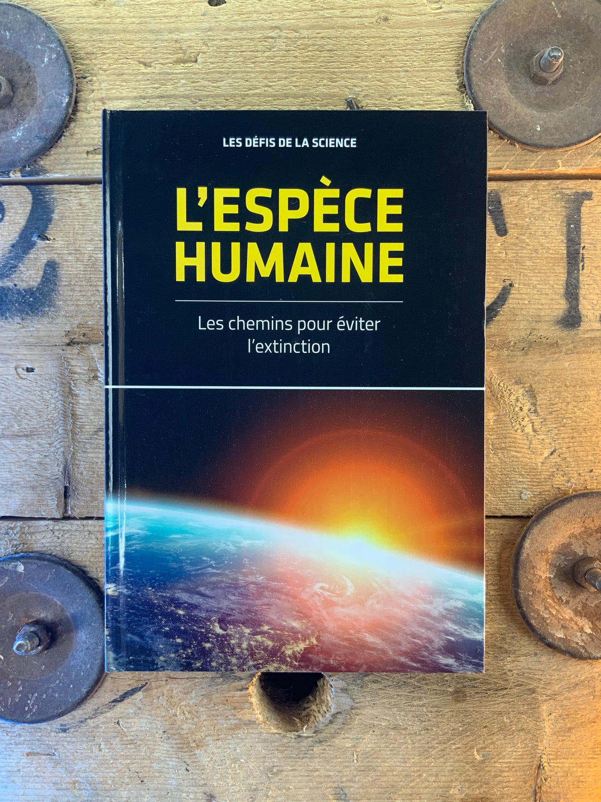 L’espèce humaine : les chemins pour éviter l’extinction [ Collection les défis de la science ]