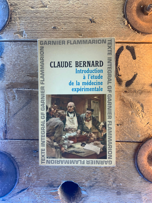 Introduction à l’étude de la médecine expérimentale - Claude Bernard