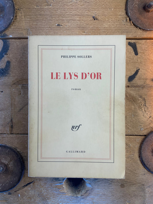 Le lys d’or - Phillippe Sollers